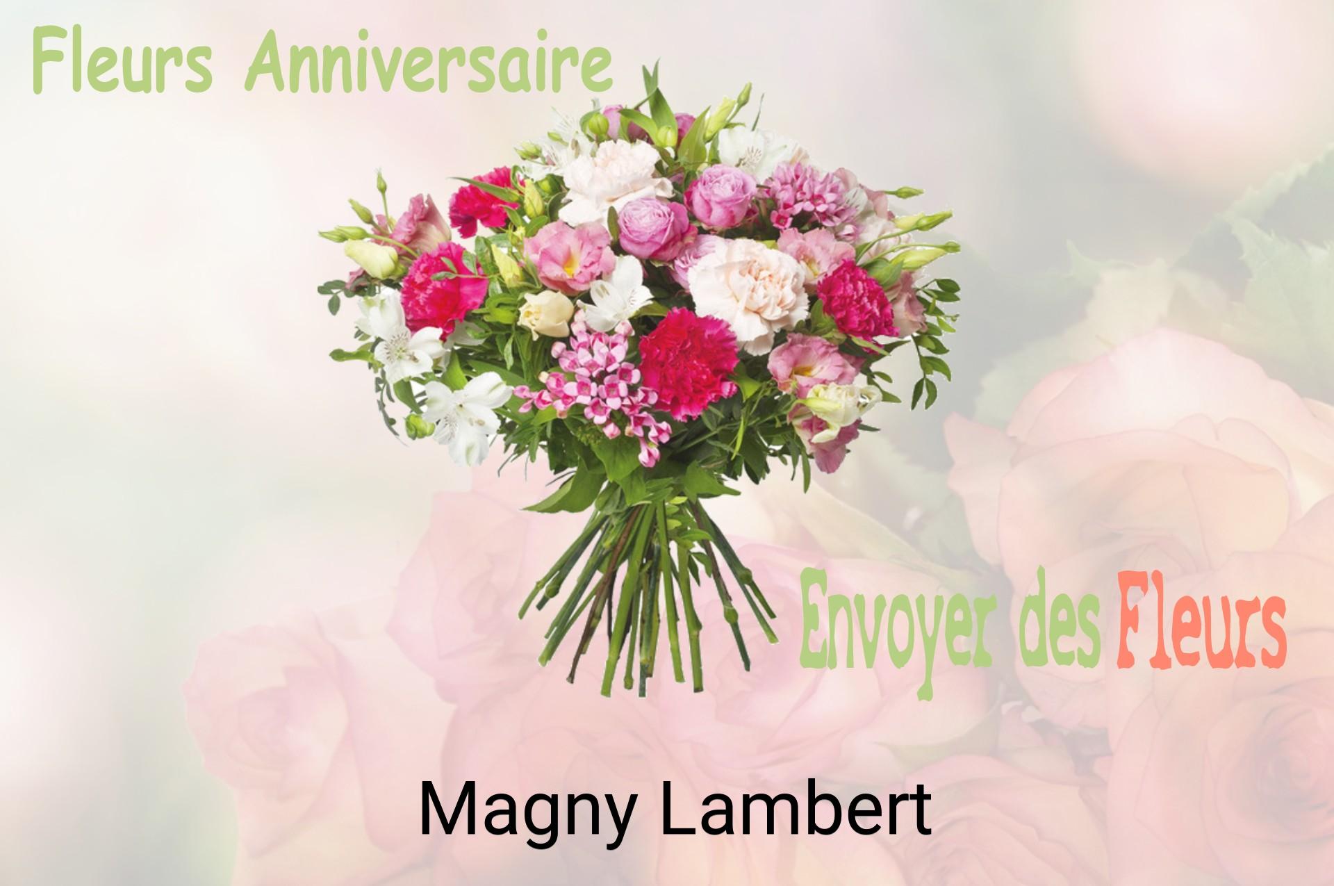 Bouquet de fleurs d’anniversaire livré à Magny-Lambert